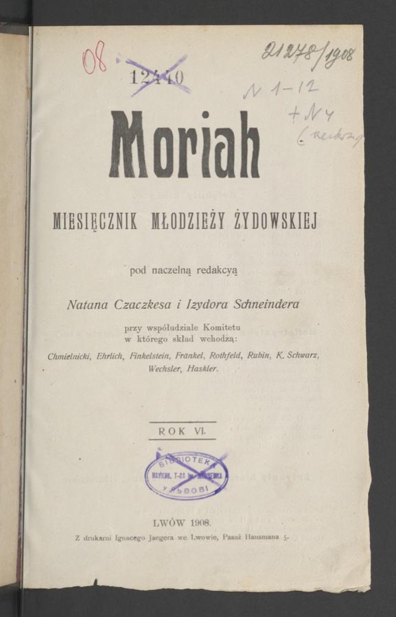 Moriah&nbsp;: miesięcznik młodzieży żydowskiej. Rok&nbsp;6, 1908, spis rzeczy
