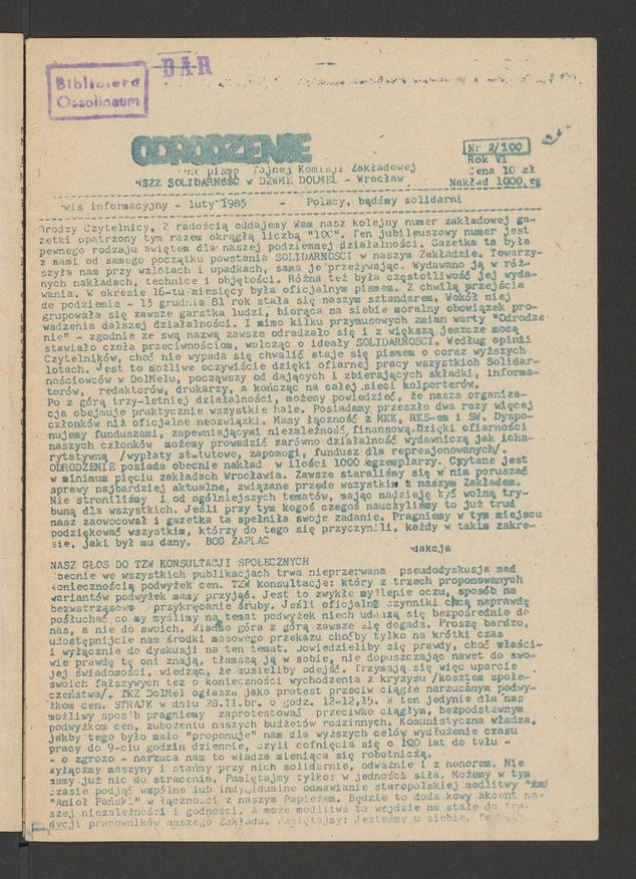 Odrodzenie&nbsp;: niezależne pismo Tajnej Komisji Zakładowej NSZZ SOLIDARNOŚĆ w DZWME DOLMEL Wrocław. Rok&nbsp;4, 1985, numer&nbsp;2 (100)
