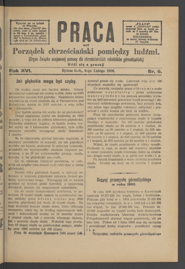 Praca,&nbsp;Czyli Porządek Chrześciański Pomiędzy Ludźmi&nbsp;: organ Związku Wzajemnej Pomocy dla&nbsp;Chrześciańskich Robotnik&oacute;w G&oacute;rnośląskich. Rok&nbsp;16, 1906, numer&nbsp;6