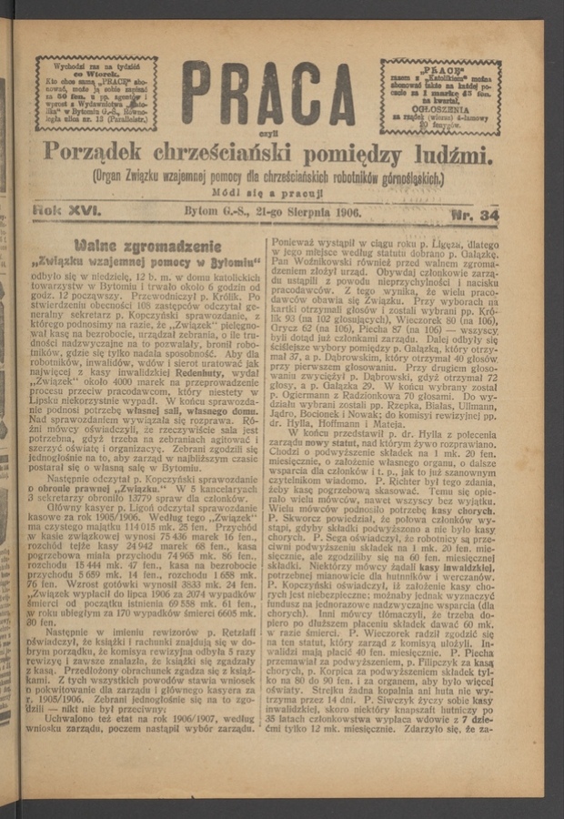 Praca,&nbsp;Czyli Porządek Chrześciański Pomiędzy Ludźmi&nbsp;: organ Związku Wzajemnej Pomocy dla&nbsp;Chrześciańskich Robotnik&oacute;w G&oacute;rnośląskich. Rok&nbsp;16, 1906, numer&nbsp;34