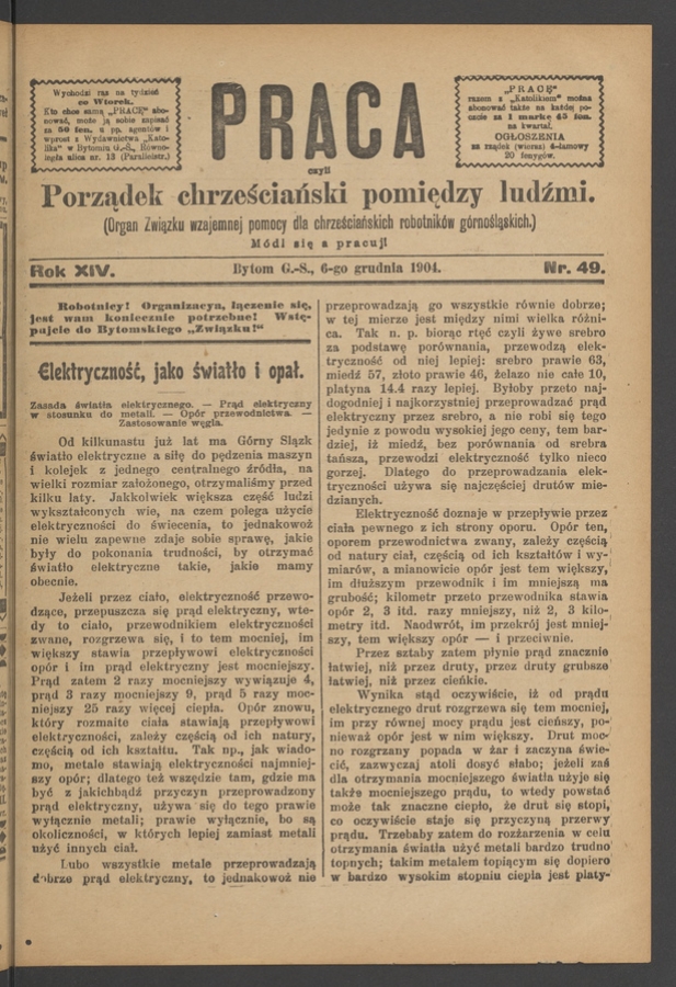 Praca,&nbsp;Czyli Porządek Chrześciański Pomiędzy Ludźmi&nbsp;: organ Związku Wzajemnej Pomocy dla&nbsp;Chrześciańskich Robotnik&oacute;w G&oacute;rnośląskich. Rok&nbsp;14, 1904, numer&nbsp;49