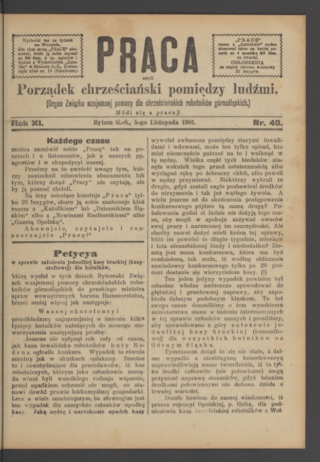 Praca,&nbsp;Czyli Porządek Chrześciański Pomiędzy Ludźmi&nbsp;: organ Związku Wzajemnej Pomocy dla&nbsp;Chrześciańskich Robotnik&oacute;w G&oacute;rnośląskich. Rok&nbsp;11, 1901, numer&nbsp;45