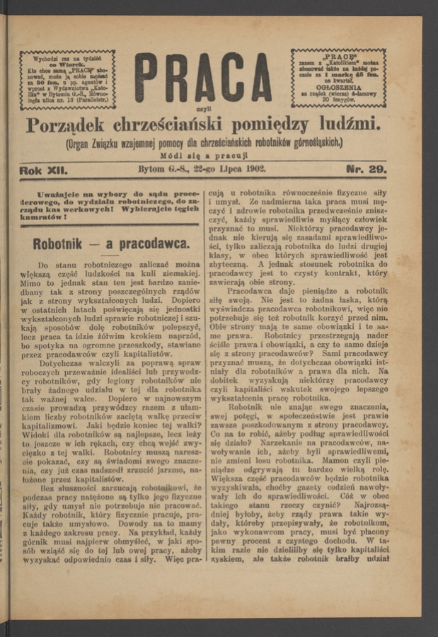 Praca,&nbsp;Czyli Porządek Chrześciański Pomiędzy Ludźmi&nbsp;: organ Związku Wzajemnej Pomocy dla&nbsp;Chrześciańskich Robotnik&oacute;w G&oacute;rnośląskich. Rok&nbsp;12, 1902, numer&nbsp;29