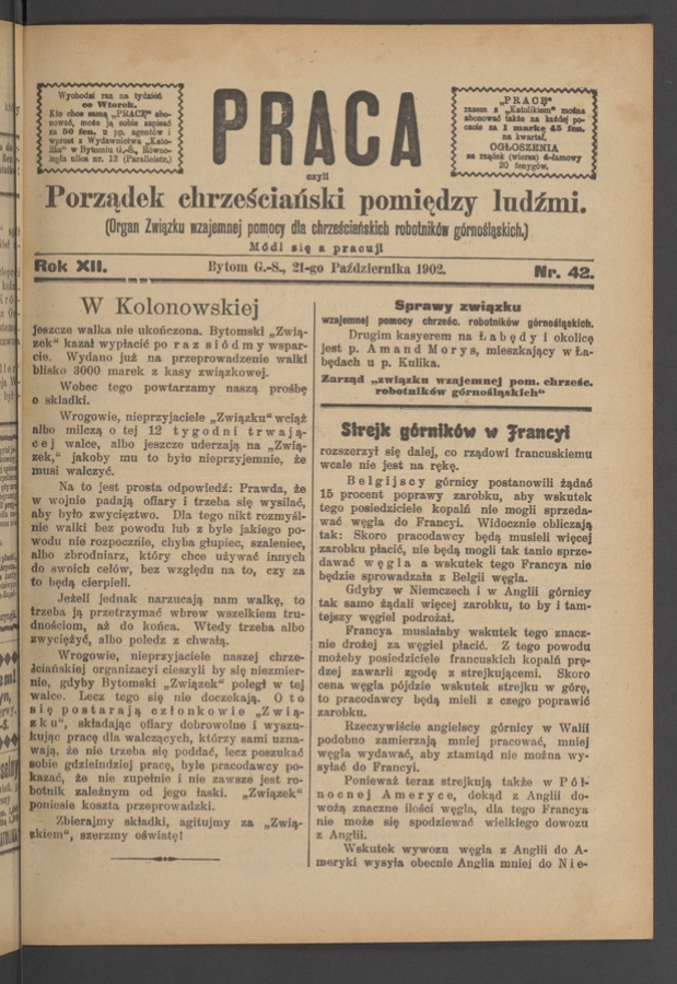 Praca,&nbsp;Czyli Porządek Chrześciański Pomiędzy Ludźmi&nbsp;: organ Związku Wzajemnej Pomocy dla&nbsp;Chrześciańskich Robotnik&oacute;w G&oacute;rnośląskich. Rok&nbsp;12, 1902, numer&nbsp;42