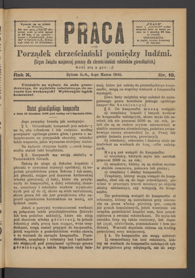 Praca,&nbsp;Czyli Porządek Chrześciański Pomiędzy Ludźmi&nbsp;: organ Związku Wzajemnej Pomocy dla&nbsp;Chrześciańskich Robotnik&oacute;w G&oacute;rnośląskich. Rok&nbsp;10, 1900, numer&nbsp;10