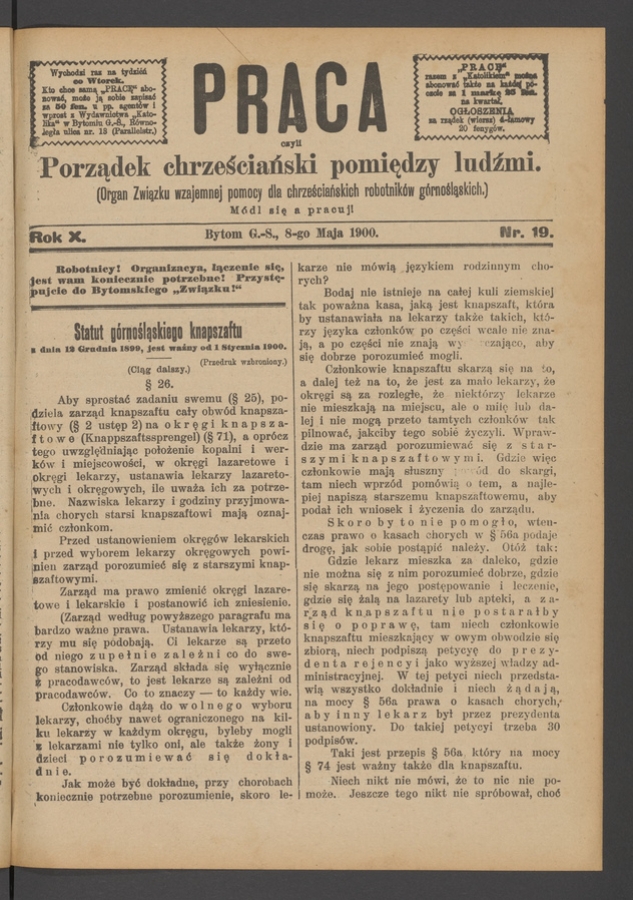 Praca,&nbsp;Czyli Porządek Chrześciański Pomiędzy Ludźmi&nbsp;: organ Związku Wzajemnej Pomocy dla&nbsp;Chrześciańskich Robotnik&oacute;w G&oacute;rnośląskich. Rok&nbsp;10, 1900, numer&nbsp;19