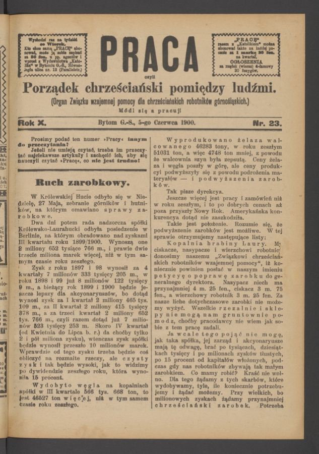 Praca,&nbsp;Czyli Porządek Chrześciański Pomiędzy Ludźmi&nbsp;: organ Związku Wzajemnej Pomocy dla&nbsp;Chrześciańskich Robotnik&oacute;w G&oacute;rnośląskich. Rok&nbsp;10, 1900, numer&nbsp;23