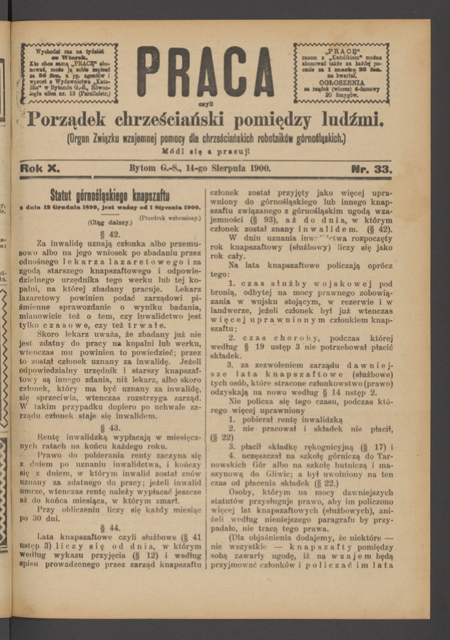Praca,&nbsp;Czyli Porządek Chrześciański Pomiędzy Ludźmi&nbsp;: organ Związku Wzajemnej Pomocy dla&nbsp;Chrześciańskich Robotnik&oacute;w G&oacute;rnośląskich. Rok&nbsp;10, 1900, numer&nbsp;33